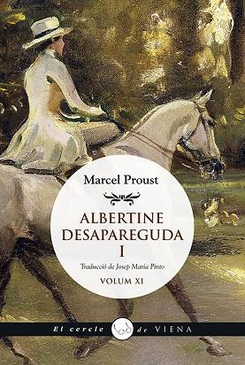 ALBERTINE DESAPAREGUDA I | 9788417998561 | PROUST, MARCEL | Llibreria Online de Vilafranca del Penedès | Comprar llibres en català
