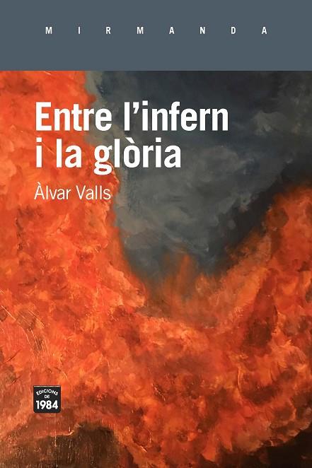 ENTRE L'INFERN I LA GLÒRIA | 9788416987672 | VALLS, ÀLVAR | Llibreria Online de Vilafranca del Penedès | Comprar llibres en català