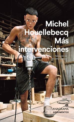 MAS INTERVENCIONES | 9788433906199 | HOUELLEBECQ, MICHEL | Llibreria Online de Vilafranca del Penedès | Comprar llibres en català