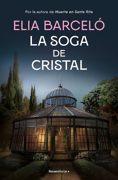 LA SOGA DE CRISTAL (MUERTE EN SANTA RITA 3) | 9788419743121 | BARCELÓ, ELIA | Llibreria Online de Vilafranca del Penedès | Comprar llibres en català