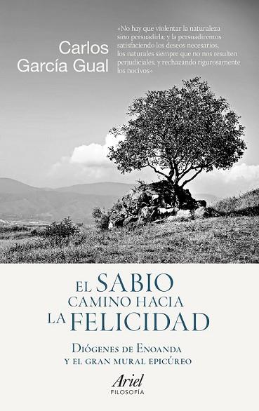 EL SABIO CAMINO HACIA LA FELICIDAD | 9788434423794 | GARCIA GUAL, CARLOS | Llibreria Online de Vilafranca del Penedès | Comprar llibres en català