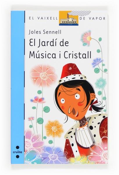 EL JARDI DE MUSUCA I CRISTALL | 9788466133630 | SENNELL, JOLES | Llibreria Online de Vilafranca del Penedès | Comprar llibres en català