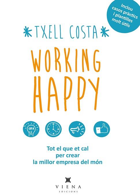 WORKING HAPPY | 9788483308424 | COSTA ROMEA, MERITXELL | Llibreria Online de Vilafranca del Penedès | Comprar llibres en català