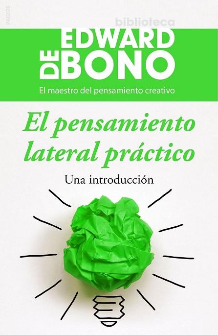 EL PENSAMIENTO LATERAL PRÁCTICO | 9788449331435 | BONO, EDWARD DE | Llibreria Online de Vilafranca del Penedès | Comprar llibres en català