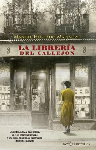 LA LIBRERÍA DEL CALLEJÓN | 9788490607114 | HURTADO MARJALIZO, MANUEL | Llibreria Online de Vilafranca del Penedès | Comprar llibres en català
