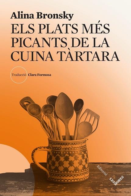 ELS PLATS MÉS PICANTS DE LA CUINA TÀRTARA | 9788412639490 | BRONSKY, ALINA | Llibreria Online de Vilafranca del Penedès | Comprar llibres en català