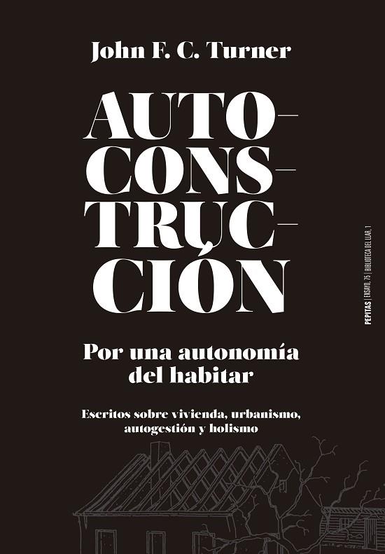 AUTOCONSTRUCCIÓN | 9788415862796 |  TURNER, JOHN F. C. | Llibreria Online de Vilafranca del Penedès | Comprar llibres en català