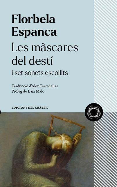 LES MÀSCARES DEL DESTÍ | 9788412450330 | ESPANCA, FLORBELA | Llibreria Online de Vilafranca del Penedès | Comprar llibres en català
