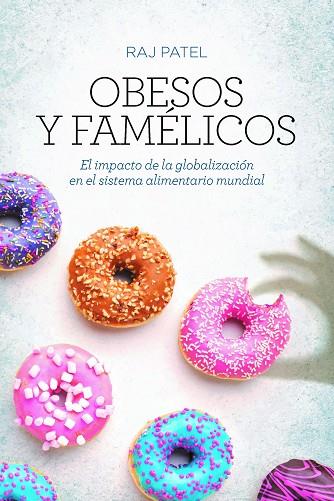 OBESOS Y FAMÉLICOS (NE) | 9788418236105 | PATEL, RAJ | Llibreria Online de Vilafranca del Penedès | Comprar llibres en català