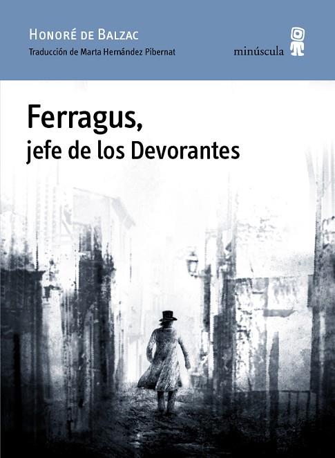 FERRAGUS, JEFE DE LOS DEVORANTES | 9788494534829 | BALZAC, HONORÉ DE | Llibreria Online de Vilafranca del Penedès | Comprar llibres en català