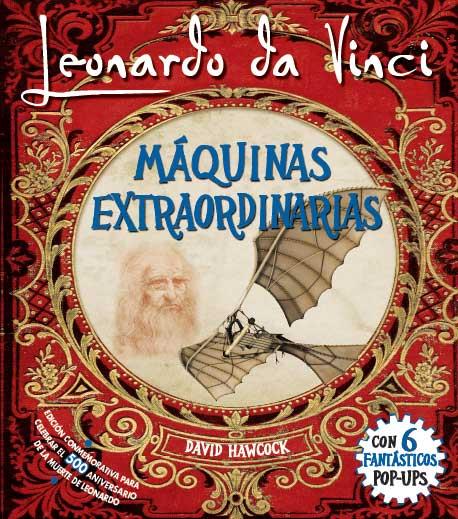 LEONARDO DA VINCI, MÁQUINAS EXTRAORDINARIAS POP-UP | 9788417452278 | HAWCOCK, DAVID | Llibreria Online de Vilafranca del Penedès | Comprar llibres en català
