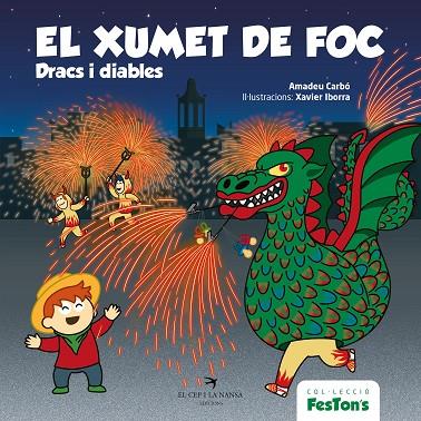 EL XUMET DE FOC DRACS I DIABLES | 9788418522697 | CARBÓ, AMADEU | Llibreria Online de Vilafranca del Penedès | Comprar llibres en català