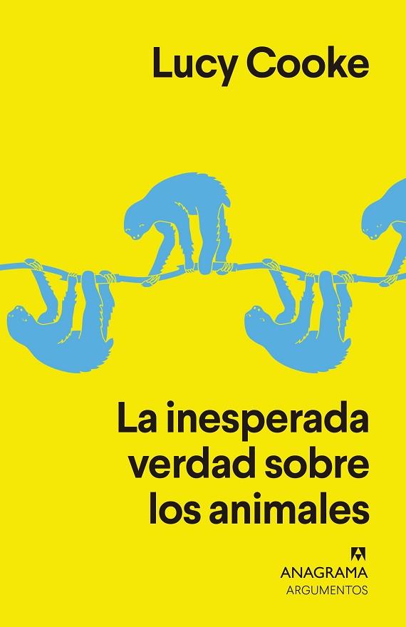 LA INESPERADA VERDAD SOBRE LOS ANIMALES | 9788433964410 | COOKE, LUCY | Llibreria Online de Vilafranca del Penedès | Comprar llibres en català