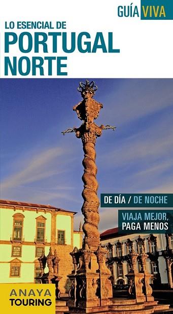 PORTUGAL NORTE | 9788499357355 | POMBO RODRÍGUEZ, ANTÓN/DÍEZ, VÍCTOR/HERNÁNDEZ COLORADO, ARANTXA/VÁZQUEZ SOLANA, GONZALO | Llibreria Online de Vilafranca del Penedès | Comprar llibres en català