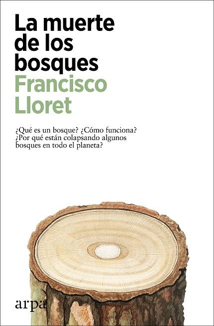 LA MUERTE DE LOS BOSQUES | 9788418741357 | LLORET, FRANCISCO | Llibreria Online de Vilafranca del Penedès | Comprar llibres en català