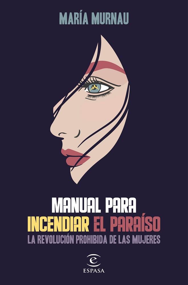 MANUAL PARA INCENDIAR EL PARAÍSO | 9788467058864 | MURNAU, MARÍA | Llibreria Online de Vilafranca del Penedès | Comprar llibres en català