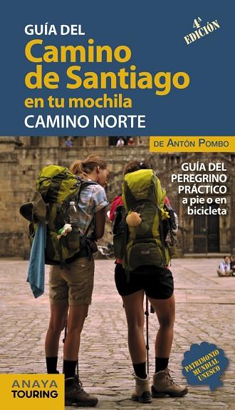 EL CAMINO DE SANTIAGO EN TU MOCHILA CAMINO NORTE | 9788491581017 | POMBO RODRÍGUEZ, ANTÓN | Llibreria Online de Vilafranca del Penedès | Comprar llibres en català