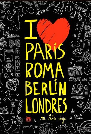 PARÍS ROMA BERLÍN LONDRES | 9788494391965 | BORÉAL, CAROLE | Llibreria Online de Vilafranca del Penedès | Comprar llibres en català