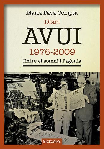 DIARI AVUI 1976 - 2009 | 9788494654169 | FAVÀ COMPTA, MARIA | Llibreria Online de Vilafranca del Penedès | Comprar llibres en català