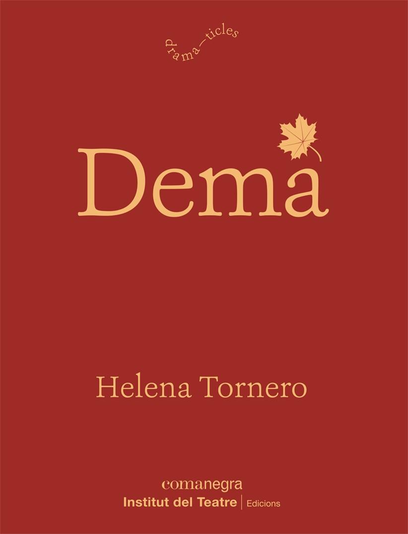 DEMÀ | 9788418022982 | TORNERO, HELENA | Llibreria Online de Vilafranca del Penedès | Comprar llibres en català