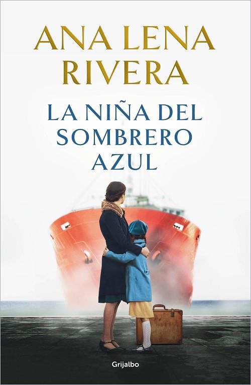 LA NIÑA DEL SOMBRERO AZUL | 9788425366765 | RIVERA, ANA LENA | Llibreria Online de Vilafranca del Penedès | Comprar llibres en català