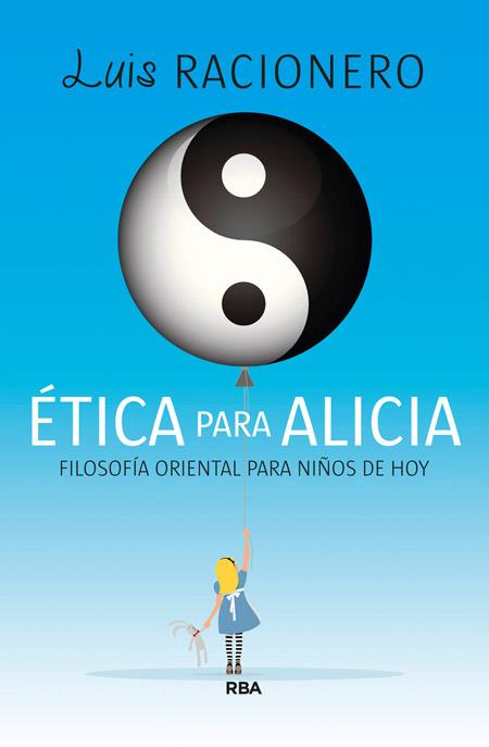 ÉTICA PARA ALICIA | 9788490065709 | RACIONERO, LUIS | Llibreria L'Odissea - Libreria Online de Vilafranca del Penedès - Comprar libros