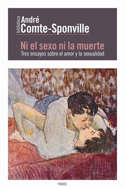 NI EL SEXO NI LA MUERTE | 9788449327612 | COMTE-SPONVILLE, ANDRÉ  | Llibreria Online de Vilafranca del Penedès | Comprar llibres en català