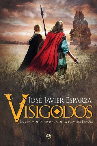 VISIGODOS | 9788491649823 | ESPARZA, JOSÉ JAVIER | Llibreria Online de Vilafranca del Penedès | Comprar llibres en català