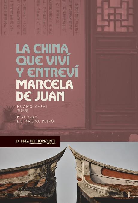 LA CHINA QUE VIVÍ Y ENTREVÍ | 9788417594855 | DE JUAN, MARCELA/PEIRÓ, MARISA | Llibreria Online de Vilafranca del Penedès | Comprar llibres en català