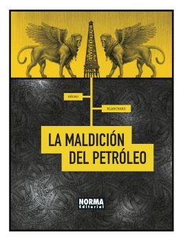 LA MALDICIÓN DEL PETRÓLEO | 9788467947441 | PÉCAU, JEAN-PIERRE/BLANCHARD, FRED | Llibreria Online de Vilafranca del Penedès | Comprar llibres en català