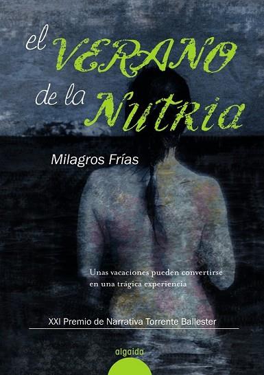 EL VERANO DE LA NUTRIA | 9788498774221 | FRIAS ALBALA, MILAGROS | Llibreria Online de Vilafranca del Penedès | Comprar llibres en català