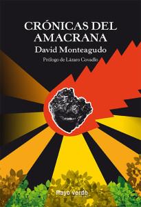 CRÓNICAS DEL AMACRANA | 9788416689460 | MONTEAGUDO, DAVID | Llibreria Online de Vilafranca del Penedès | Comprar llibres en català