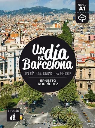 COLECCIÓN UN DÍA EN. UN DÍA EN BARCELONA | 9788416273492 | RODRÍGUEZ PÉREZ, ERNESTO | Llibreria Online de Vilafranca del Penedès | Comprar llibres en català