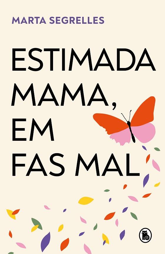 ESTIMADA MAMA EM FAS MAL | 9788402429643 | SEGRELLES, MARTA | Llibreria L'Odissea - Libreria Online de Vilafranca del Penedès - Comprar libros