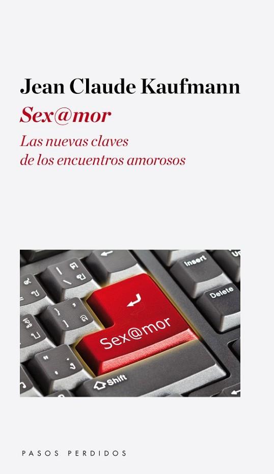SEX@MOR | 9788493987985 | KAUFMAN, JEAN CLAUDE | Llibreria Online de Vilafranca del Penedès | Comprar llibres en català
