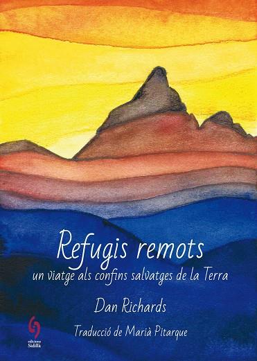 REFUGIS REMOTS | 9788412156904 | RICHARDS, DAN | Llibreria Online de Vilafranca del Penedès | Comprar llibres en català