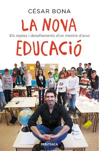 LA NOVA EDUCACIÓ | 9788418132582 | BONA, CÉSAR | Llibreria Online de Vilafranca del Penedès | Comprar llibres en català
