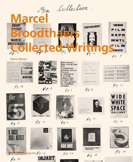 MARCEL BROODTHAERS COLLECTED WRITINGS | 9788434312876 | MOURE, GLORIA | Llibreria Online de Vilafranca del Penedès | Comprar llibres en català