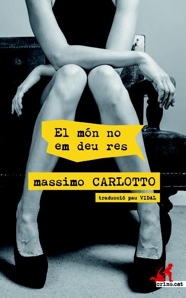 EL MÓN NO EM DEU RES | 9788417077303 | CARLOTTO, MASSIMO | Llibreria Online de Vilafranca del Penedès | Comprar llibres en català
