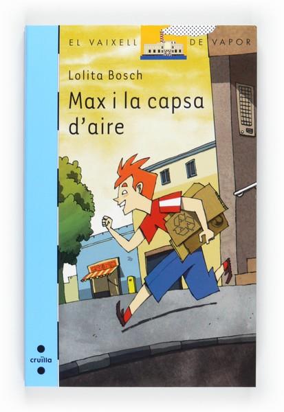 MAX I LA CAPSA D'AIRE | 9788466125178 | BOSCH, LOLITA | Llibreria L'Odissea - Libreria Online de Vilafranca del Penedès - Comprar libros