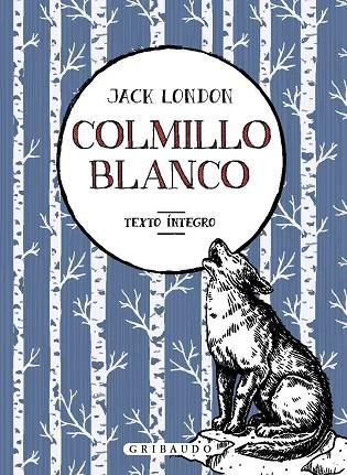 COLMILLO BLANCO | 9788417127534 | LONDON, JACK | Llibreria Online de Vilafranca del Penedès | Comprar llibres en català