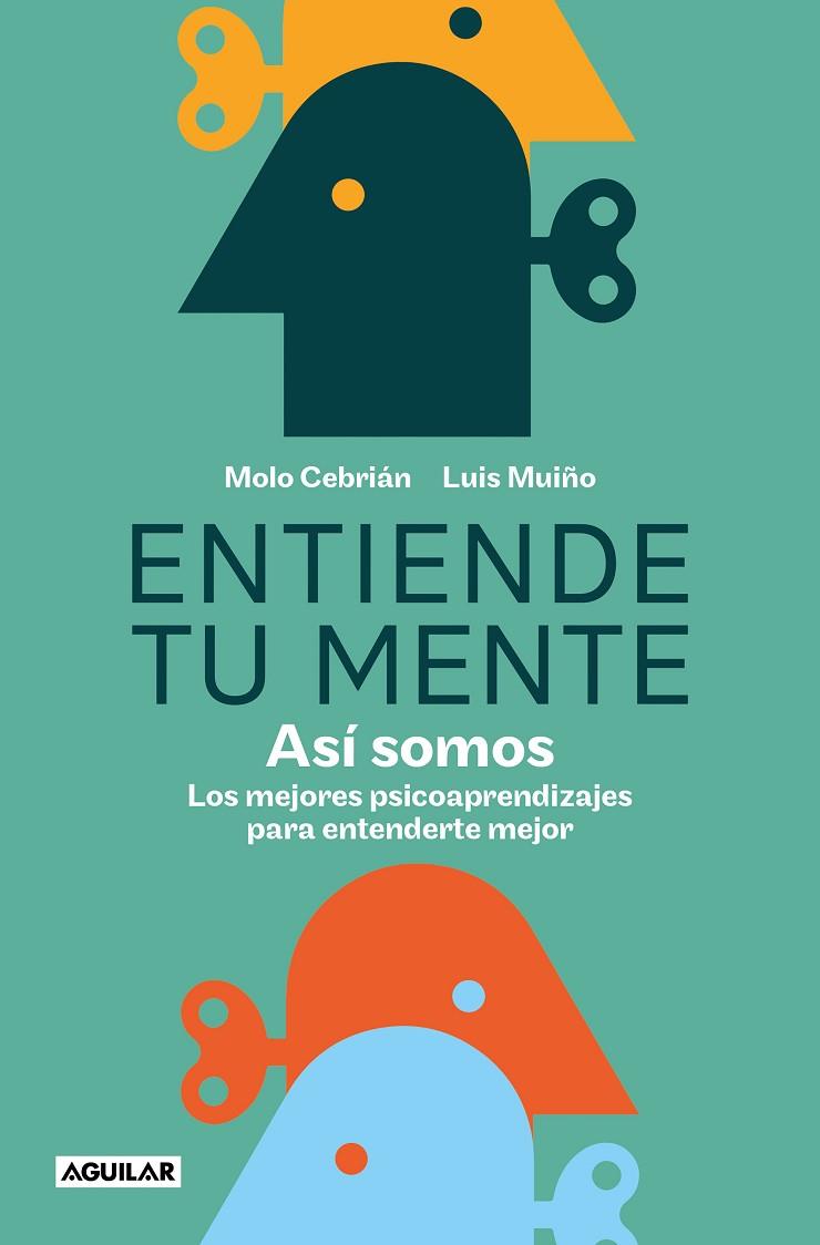 ENTIENDE TU MENTE | 9788403523876 | CEBRIÁN, MOLO/MUIÑO, LUIS | Llibreria Online de Vilafranca del Penedès | Comprar llibres en català