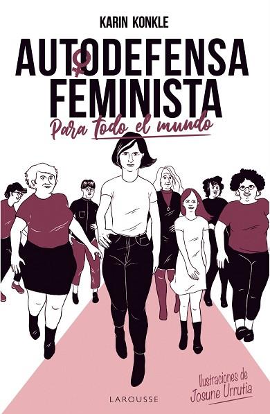 AUTODEFENSA FEMINISTA (PARA TODO EL MUNDO) | 9788418100154 | KONKLE, KARIN | Llibreria Online de Vilafranca del Penedès | Comprar llibres en català