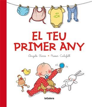 EL TEU PRIMER ANY | 9788424650773 | FARRÉ, ÀNGELS | Llibreria Online de Vilafranca del Penedès | Comprar llibres en català