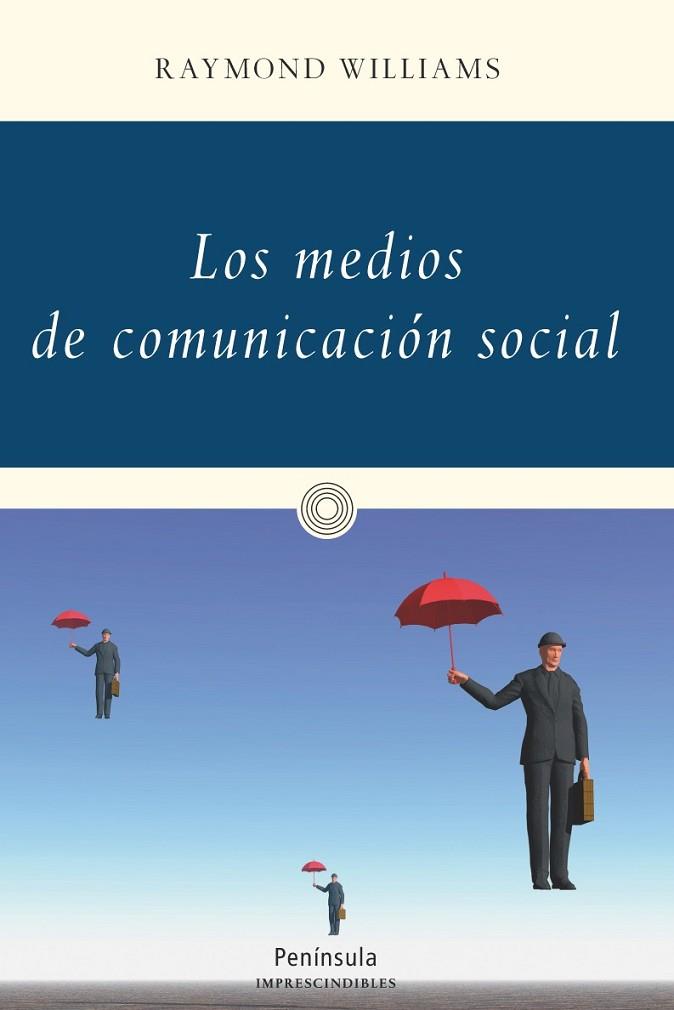 LOS MEDIOS DE COMUNICACIÓN SOCIAL | 9788499422749 | RAYMOND WILLIAMS | Llibreria L'Odissea - Libreria Online de Vilafranca del Penedès - Comprar libros