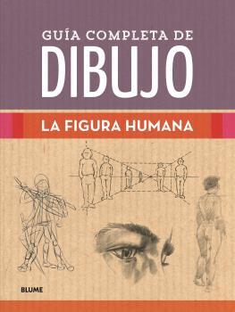 GUÍA COMPLETA DE DIBUJO FIGURA HUMANA | 9788418459238 | VARIOS AUTORES | Llibreria Online de Vilafranca del Penedès | Comprar llibres en català