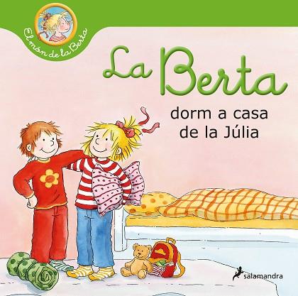 LA BERTA DORM A CASA DE LA JÚLIA | 9788418637025 | SCHNEIDER, LIANE | Llibreria Online de Vilafranca del Penedès | Comprar llibres en català
