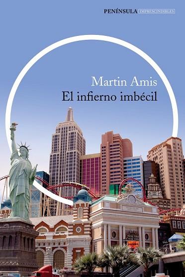 EL INFIERNO IMBÉCIL | 9788499423425 | AMIS, MARTIN | Llibreria Online de Vilafranca del Penedès | Comprar llibres en català
