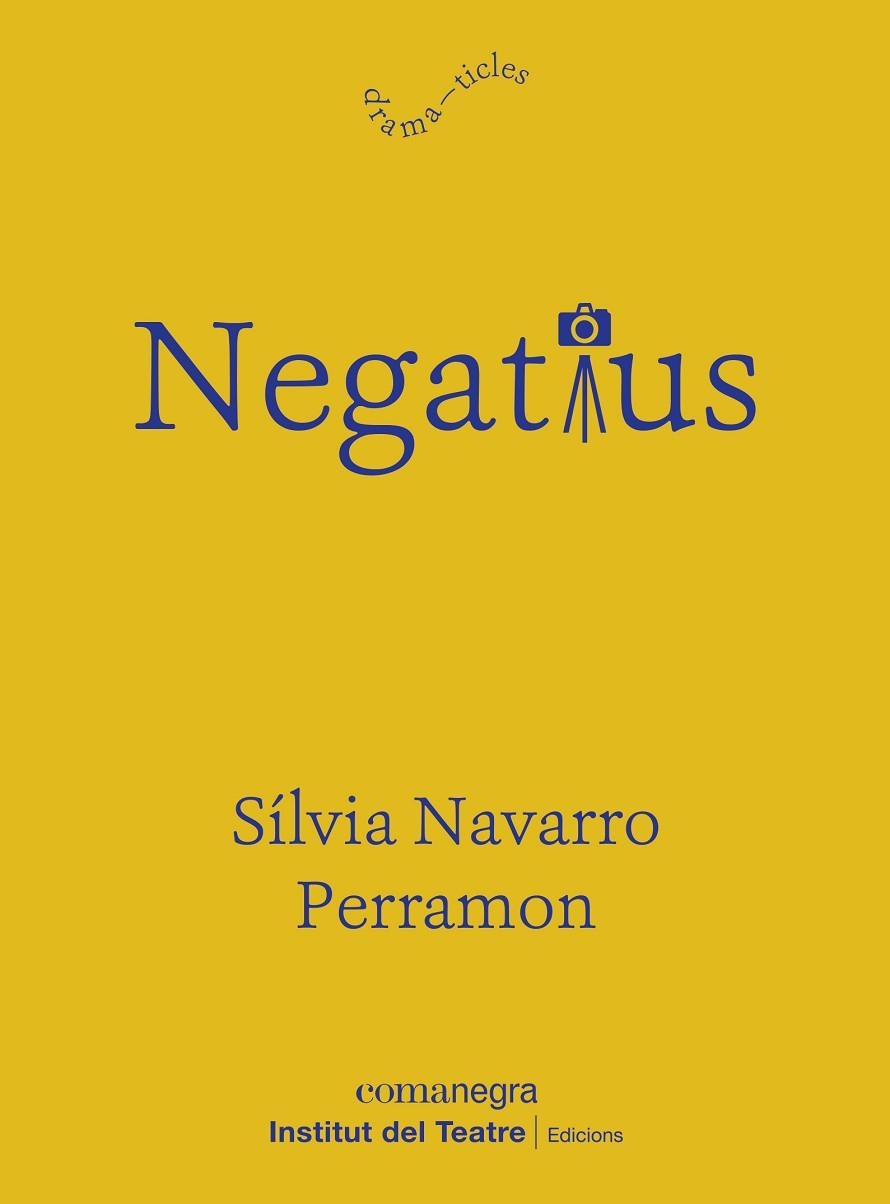 NEGATIUS | 9788418022913 | NAVARRO PERRAMON, SÍLVIA | Llibreria Online de Vilafranca del Penedès | Comprar llibres en català