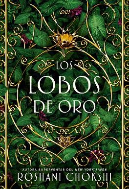 LOS LOBOS DE ORO | 9788418002199 | CHOKSHI, ROSHANI | Llibreria Online de Vilafranca del Penedès | Comprar llibres en català